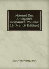 Manuel Des Antiquites Romaines Volume 16 French Edition.pdf