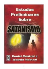 Estudos Preliminares Sobre Satanismo - Eduardo Daniel Mastral.docx