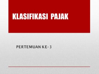 P3 Klasifikasi Pajak.pdf